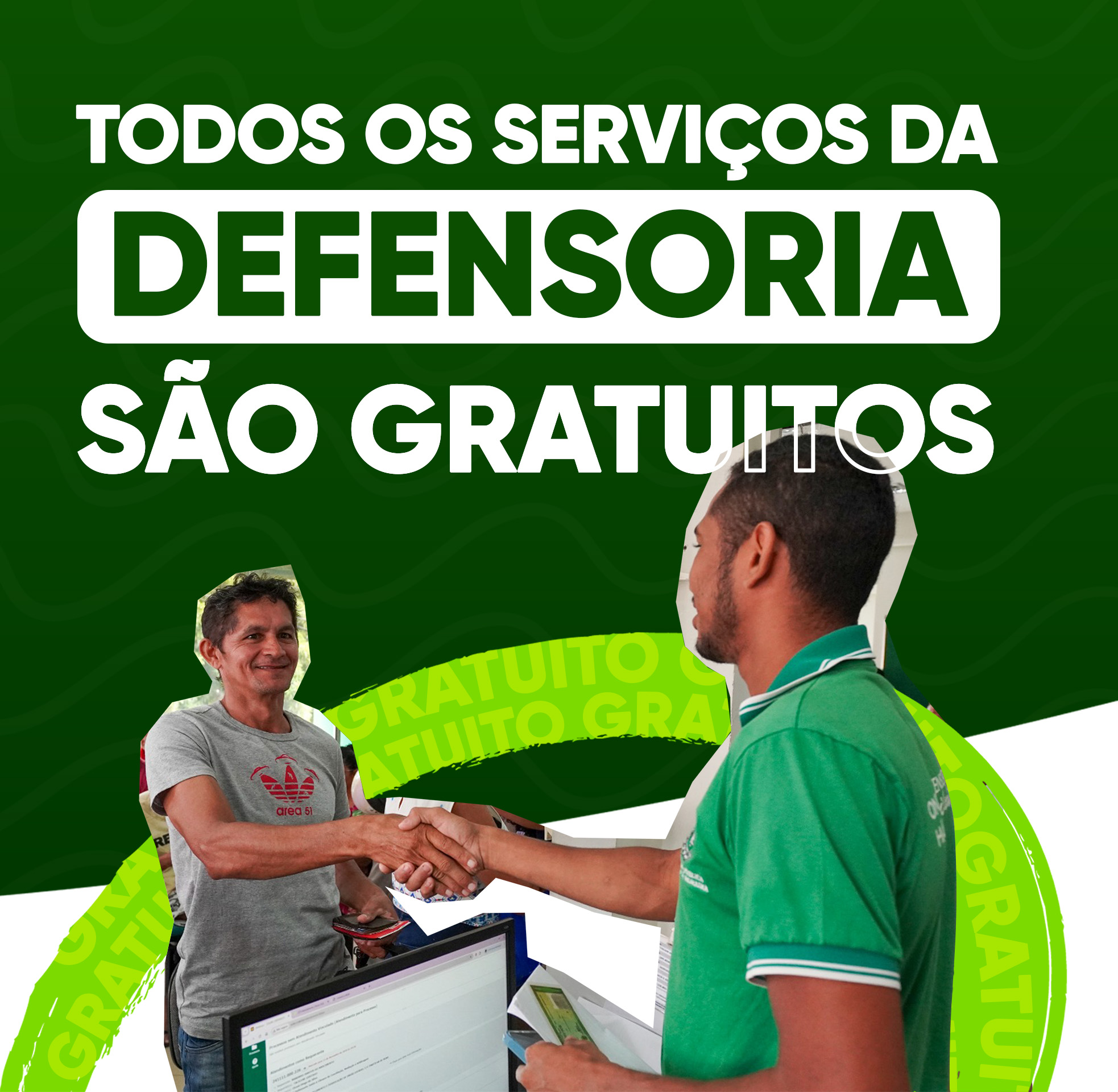 Todos os serviços da Defensoria são gratuitos